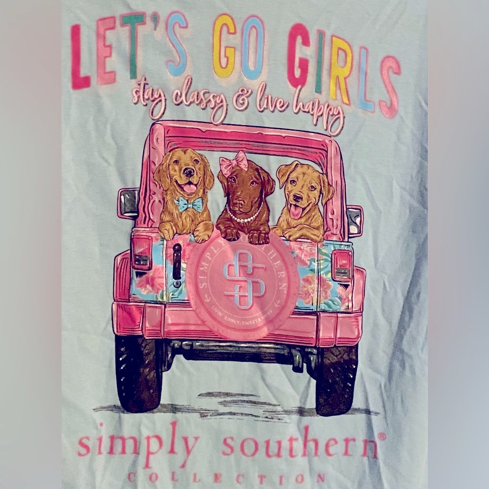 Simply Southern Collection Let’s Go Girls Stay Classy & Be Happy (M) T-Shirt